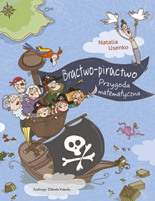 Bractwo-piractwo. Przygoda Matematyczna